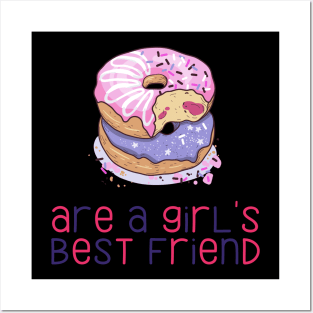 Donuts Are a Girl's Best Friend Funny and Cute Donut Lovers Gift Posters and Art